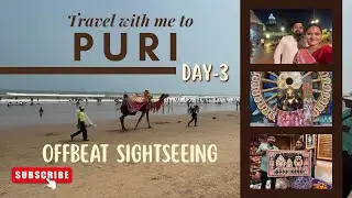 EP-3 Puri Trip || offbeat sightseeing in Puri || Puri tour plan 2026