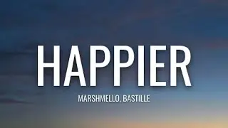Happier lyrics marshmallow 