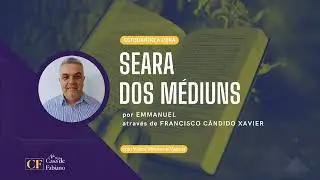 037 | Seara dos Médiuns