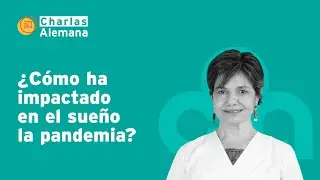 &iquest;C&oacute;mo ha afectado el sue&ntilde;o la pandemia? | Cl&iacute;nica Alemana