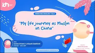 WET - My life journey as Muslim in China with Sis Rizki, Louiza and Aisyah Z