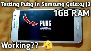 Testing Pubg Mobile in Samsung Galaxy J2 1GB RAM Phone