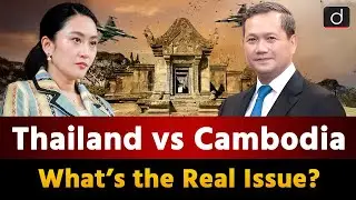 Thailand Cambodia Dispute | Preah Vihear Temple Conflict | Around The World | Drishti IAS English