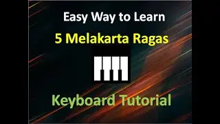 Easy Way to Learn - 5 Melakarta Ragas