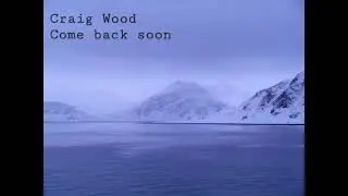 Come back soon. New version of my song from 2013.