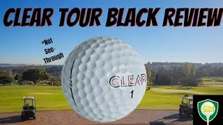 Clear Tour Black Golf Ball Review