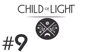 Let's Play Child of Light - Episode 9 - Fishing Time