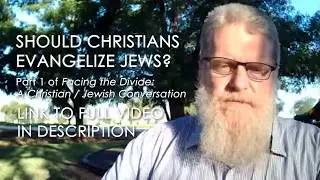 Tommy Waller clarifies his position | Should Christians Evangelize Jews?