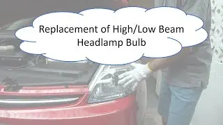 Removal and Replacement of Headlamp (High/Low Beam) Bulb for Toyota Prius
