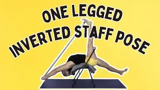 Explore VARIATIONS of Eka Pada Viparita Dandasana | One legged INVERTED STAFF POSE