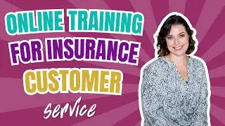 Online Training for Insurance Customer Service: What You Need to Know