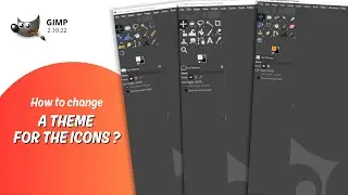 How to change a theme for the icons in GIMP.