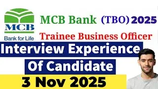 &lrm;MCB Bank TBO Interview Experience Of Candidate 2025 - MCB Bank Trainee Business Officer Interviews