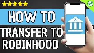 How To Transfer Money From Bank Account to RobinHood