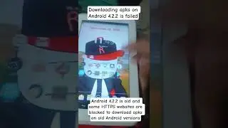 Downloading apks on Android 4.2.2 via HTTPS is failed in 2025