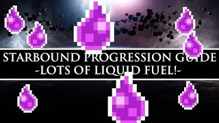 Starbound Guide | Tons of Easy Fuel!