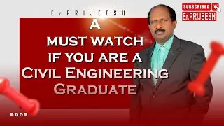 A must watch if you are a Civil Engineering graduate