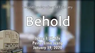 Behold (John 1:29-42a)
