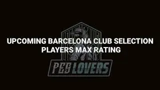 CONFIRMED FC BARCELONA CLUB SELECTION!