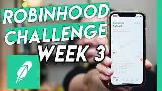 Robinhood Challenge Growth Stocks - Week 3 ($10,000 Goal)
