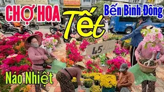 Chợ Hoa Tết Bến Bình Đông Bất Ngờ Hoa Giấy Từ 50K, Cúc 200k/cặp Người Sài Gòn Đổ Xô Đi Mua 