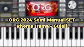 Rhoma Irama - Gulali || ORG 2024 Semi Manual SET(Cover)