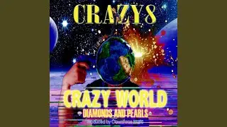 Crazy World (Diamonds & Pearls)