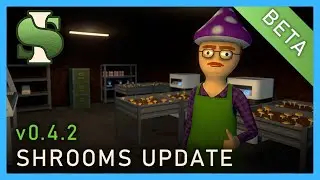 Обновление Schedule 1 Shrooms (бета-версия 0.4.2) уже доступно.