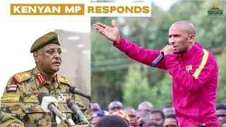 Verbal War Continues Between Sudan and Kenya, Furious Kenya MP Responds to SAF Gen. Yasir