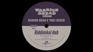 Yugo Taguchi & Warrior Dread - Radikulture Dubplate Cut