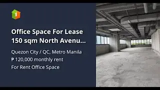 Office Space For Lease 150 sqm North Avenue Quezon City