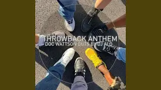 Throwback Anthem