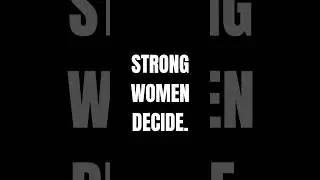 Strong Women Decide. They Don&rsquo;t Wait | Choose Yourself |  #shorts #womenempowerment