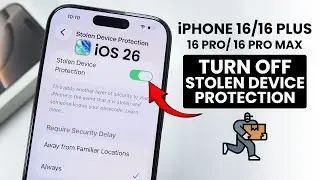 [iOS 26] How to Turn Off Stolen Device Protection on iPhone 16 / 16 Pro Max