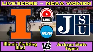 🔴 Illinois Fighting Illini vs Jackson State Tigers | NCAA Women&rsquo;s Basketball | Live Score  Dec 19