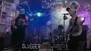Slugger @ Bugghouse Livestream