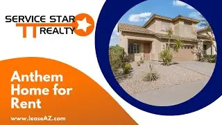 Anthem Homes for Rent 4BR/2.5BA by Anthem Property Management | Service Star Realty