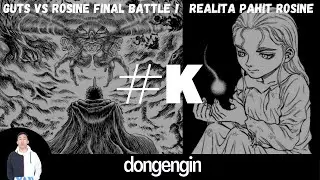 PUNCAK PERTEMPURAN ! GUTS VS ROSINE - Manga Berserk [Part K/Chp 112-115]