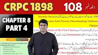 The code of criminal procedure 1898  - CRPC Section 108