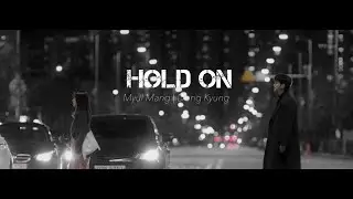 Myul Mang and Dong Kyung | Hold On | Doom at your service [FMV]
