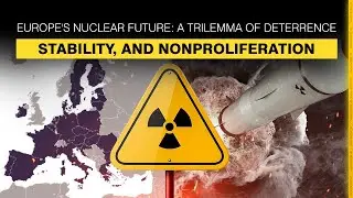 Europe's nuclear future: A trilemma of deterrence, stability, and nonproliferation