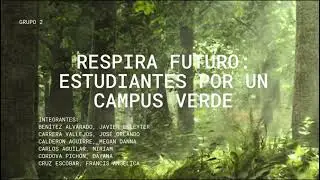 Respira Futuro: Estudiantes por un Campus verde Derecho al Medio Ambiente Sano