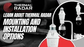 Thermal Radar Mounting and Installation Options