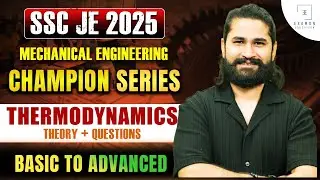SSC JE 2025 | Champion Series | Thermodynamics Theory | Mechanical Engineering By Shivam Sir