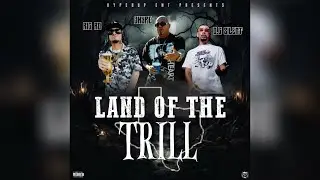 Land Of The Trill - JHYPE x RIC RO x O.G. SILENT [ Official Music Video ]
