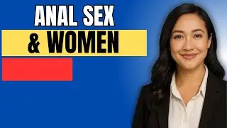The Surprising Reasons Why Women Engage in Anal Sex   Dr Nora Hayes
