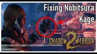 Fixing Nobitsura Kage from Shadow Warrior 2013 - Shadow Warrior 2 Sidequest
