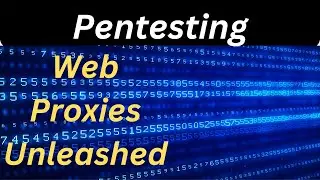 Web Proxies Unleashed  Pentesting Tools Explained