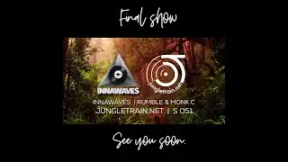 S0501 Innawaves | Rumble & Monk C | Final Show | Jungle | D&B| Live on Jungletrain.net