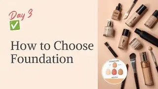 Day 3 💕“ self makeup class “ how to select  foundtion shade ✅correct way to apply foundation “✅